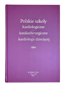 Polskie szkoły kardiologiczne kardiochirurgiczne kardiologii dziecięcej