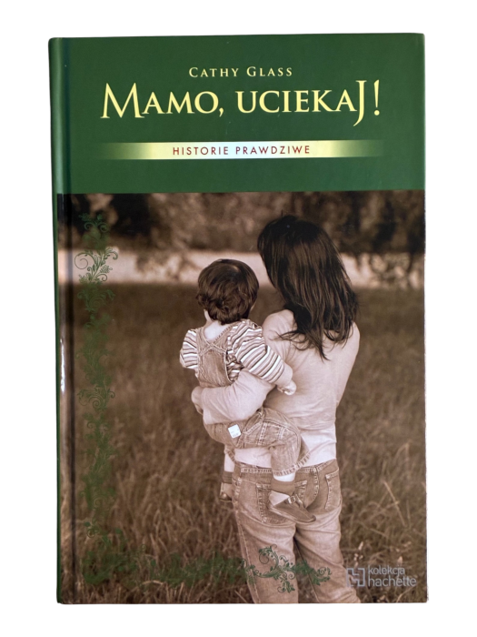 Mamo, uciekaj! Cathy Glass
