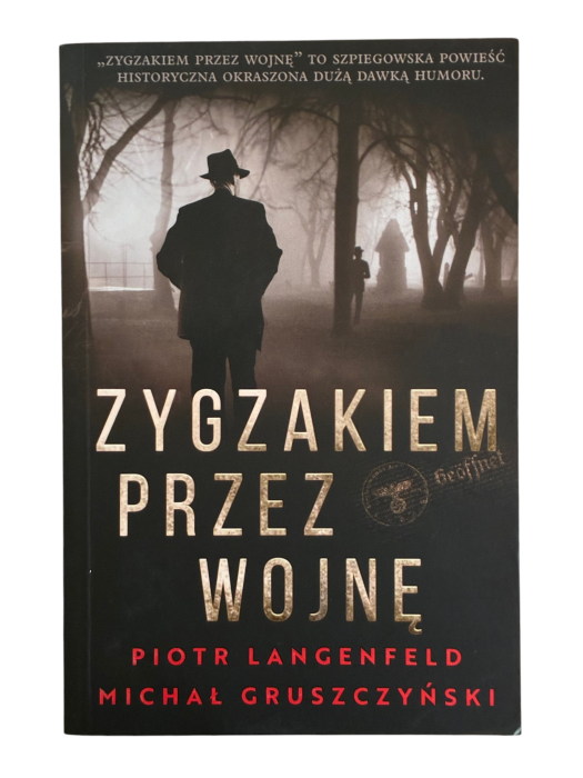 Zygzakiem przez wojnę Piotr Langenfeld, Michał Gruszczyński