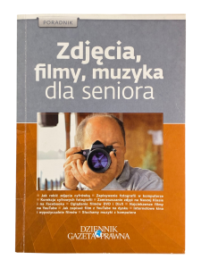 Zdjęcia, filmy, muzyka dla seniora Poradnik