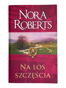 Na los szczęścia Nora Roberts