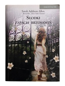 Słodki zapach brzoskwiń Sarah Addison Allen