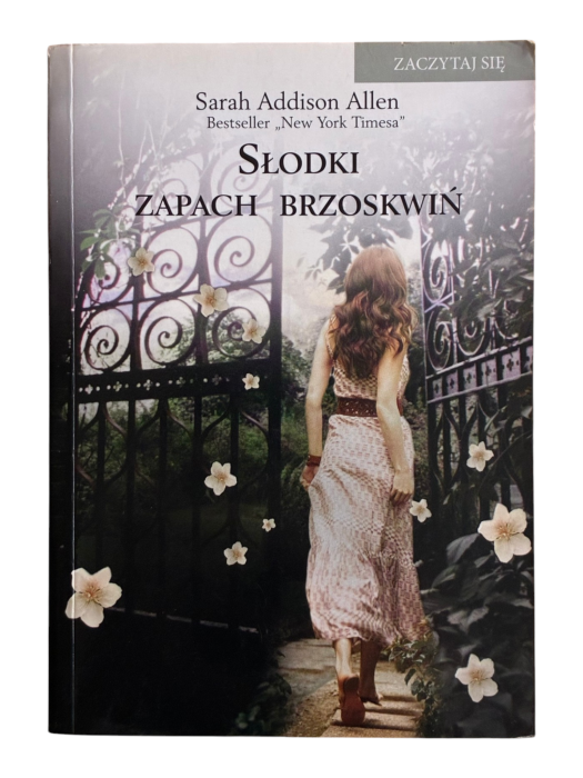 Słodki zapach brzoskwiń Sarah Addison Allen