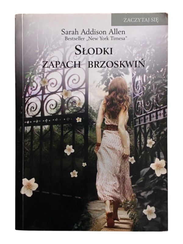 Słodki zapach brzoskwiń Sarah Addison Allen