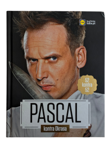 Pascal kontra Okrasa. 52 przepisy Karol Okrasa, Pascal Brodnicki