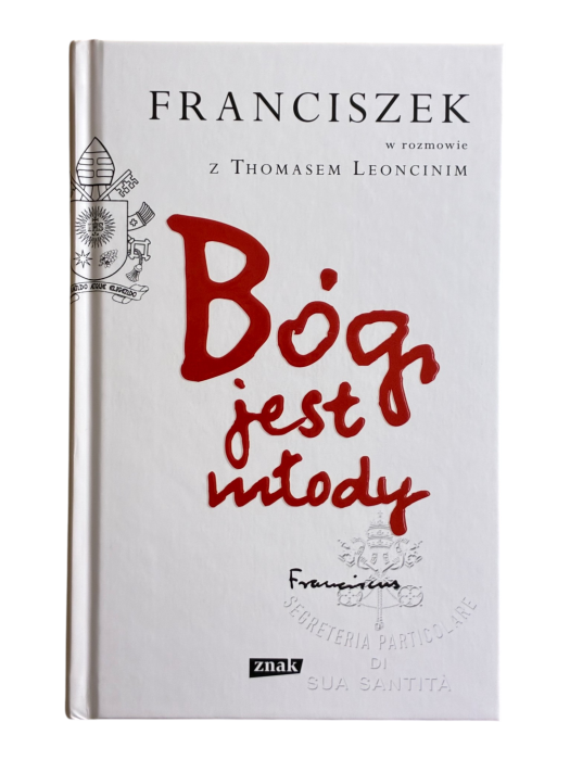 Bóg jest młody Papież Franciszek