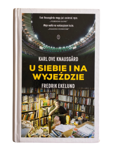 U siebie i na wyjeździe Fredrik Ekelund, Karl Ove Knausgård