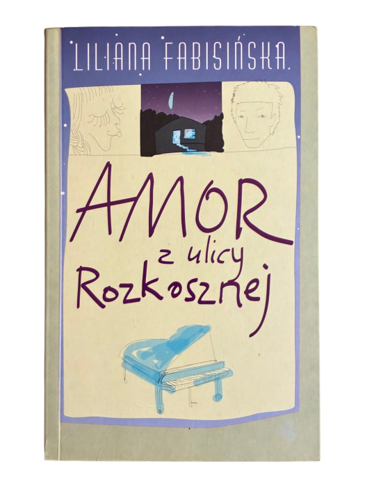 Amor z ulicy Rozkosznej Liliana Fabisińska