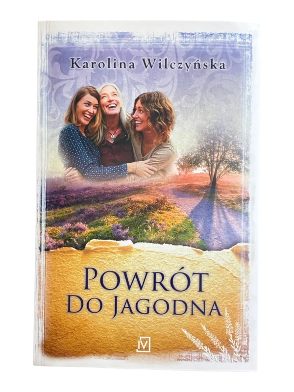 Powrót do Jagodna Karolina Wilczyńska