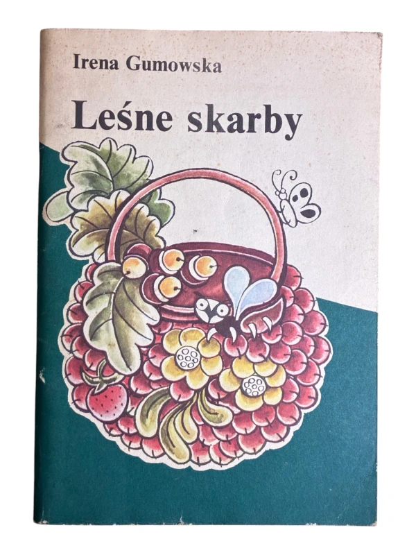 Leśne skarby Irena Gumowska