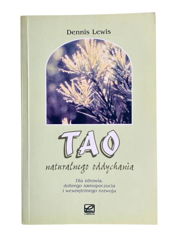 Tao naturalnego oddychania Dennis Lewis