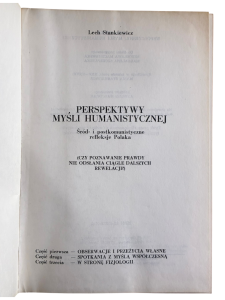 Perspektywy myśli humanistycznej. Śród- i postkomunistyczne refleksje Polaka Lech Stankiewicz