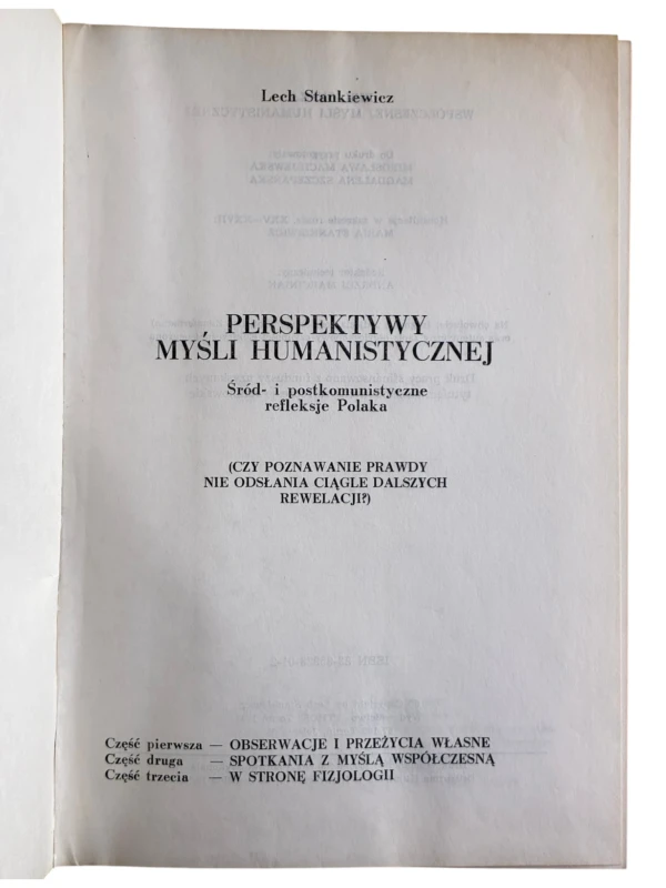 Perspektywy myśli humanistycznej. Śród- i postkomunistyczne refleksje Polaka Lech Stankiewicz