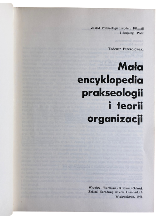 Mała encyklopedia prakseologii i teorii organizacji Tadeusz Pszczołowski