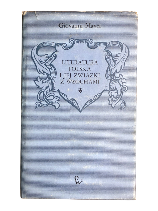 Literatura polska i jej związki z Włochami Giovanni Maver
