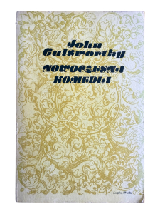 Nowoczesna komedia Tom 3 Mijający się w mroku, Łabędzi śpiew John Galsworthy