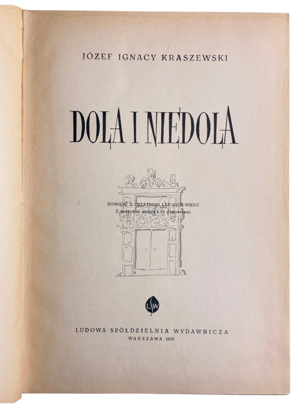Dola i niedola Józef Ignacy Kraszewski