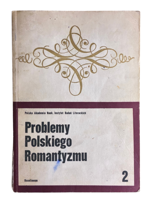 Problemy polskiego romantyzmu 2 red. Maria Żmigrodzka