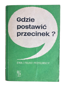 Gdzie postawić przecinek? Ewa i Feliks Przyłubscy