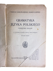 Gramatyka języka polskiego Tadeusz Lehr-Spławiński i Roman Kubiński 1930
