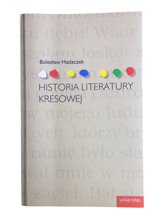 Historia literatury kresowej Bolesław Hadaczek