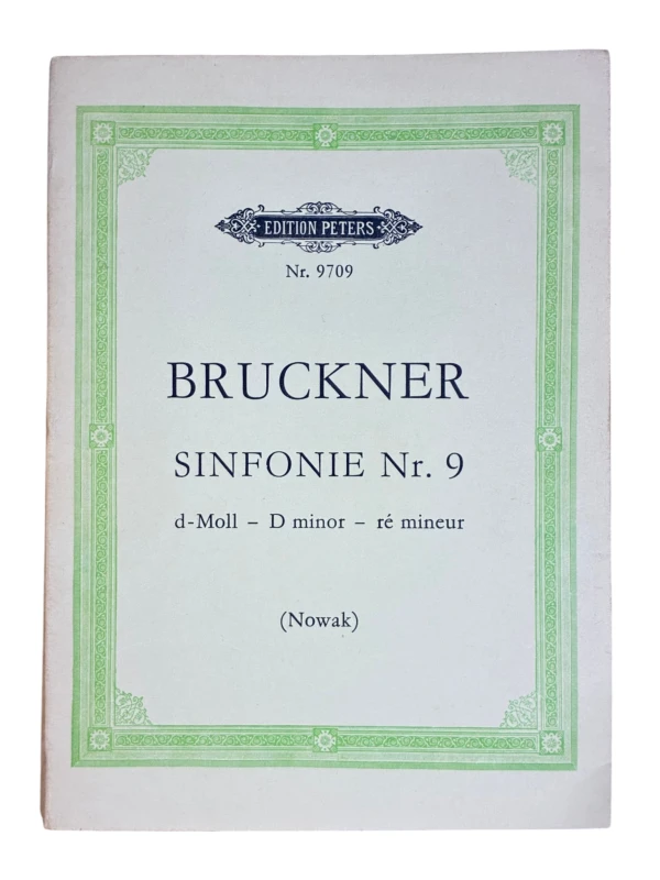 Anton Bruckner Sinfonie Nr. 9, d-moll - D minor, re mineur Edition Peters Nr. 9709