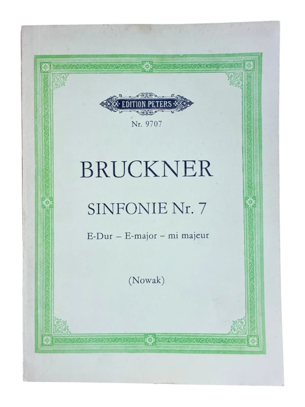 Anton Bruckner Sinfonie Nr. 7, E-dur - E-major - mi majeur Edition Peters Nr. 9707