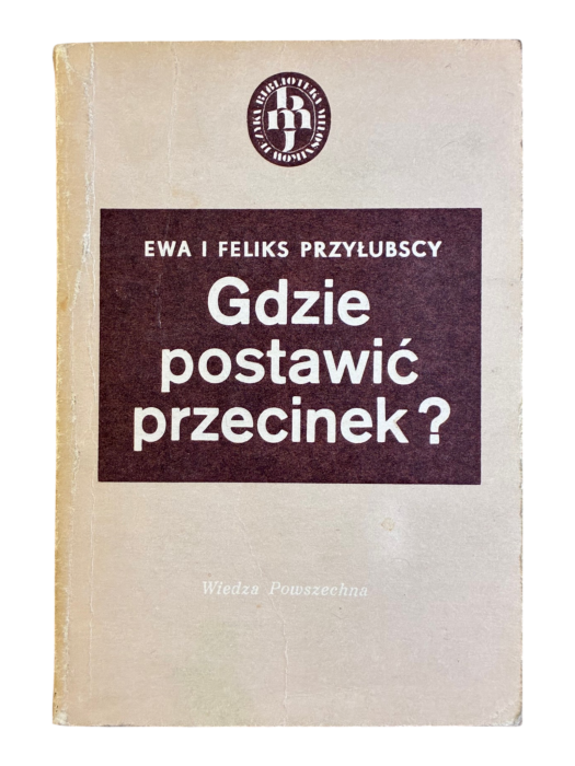 Gdzie postawić przecinek? Ewa i Feliks Przyłubscy