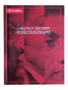 Wszyscy jesteśmy Kościuszkami + 2 CD