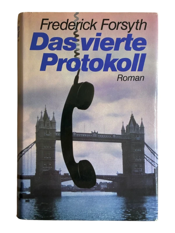 Das vierte Protokoll Frederick Forsyth