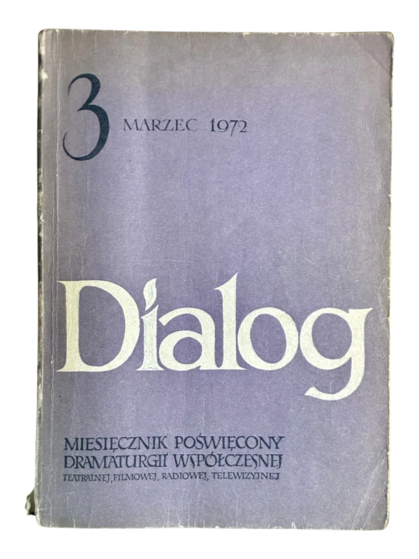 Dialog 3 marzec 1972 Miesięcznik Poświęcony Dramaturgii Współczesnej