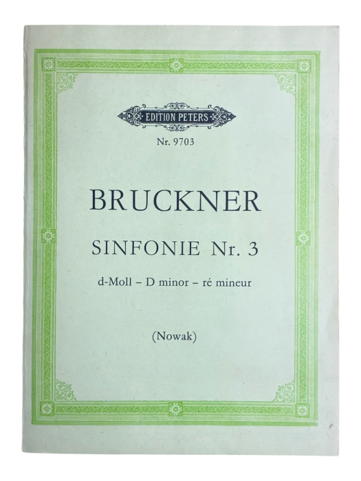 Anton Bruckner Sinfonie Nr 3 Edition Peters Nr 9703
