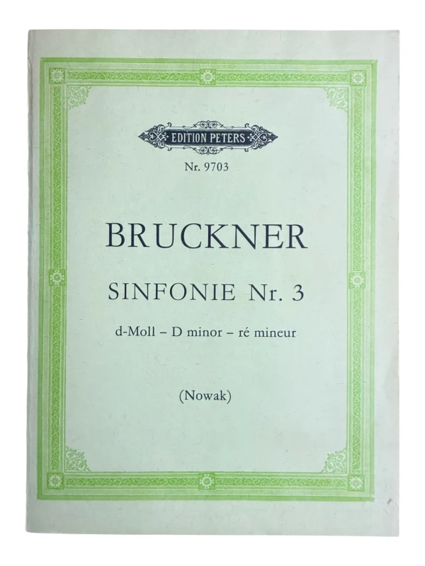 Anton Bruckner Sinfonie Nr 3 Edition Peters Nr 9703