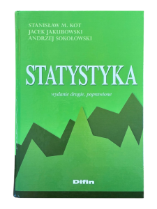 Statystyka Stanisław M. Kot, Jacek Jakubowski, Andrzej Sokołowski