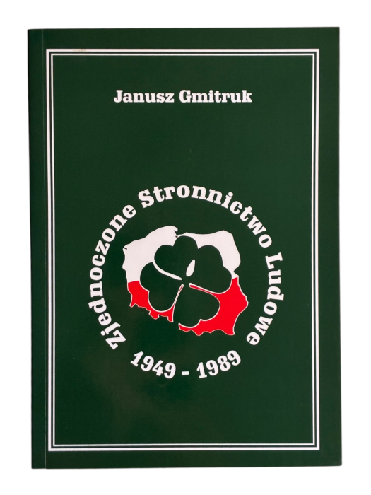 Zjednoczone Stronnictwo Ludowe 1949-1989 Janusz Gmitruk