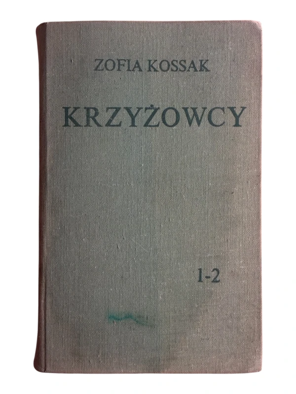 Krzyżowcy 1-2 Zofia Kossak