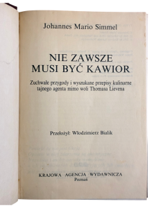 Nie zawsze musi być kawior Johannes Mario Simmel