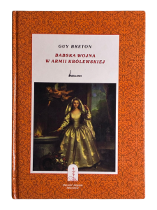 Babska wojna w armii królewskiej Guy Breton