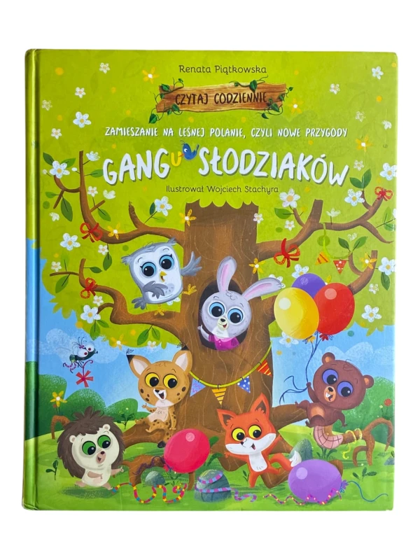 Zamieszanie na leśnej polanie, czyli nowe przygody Gangu Słodziaków