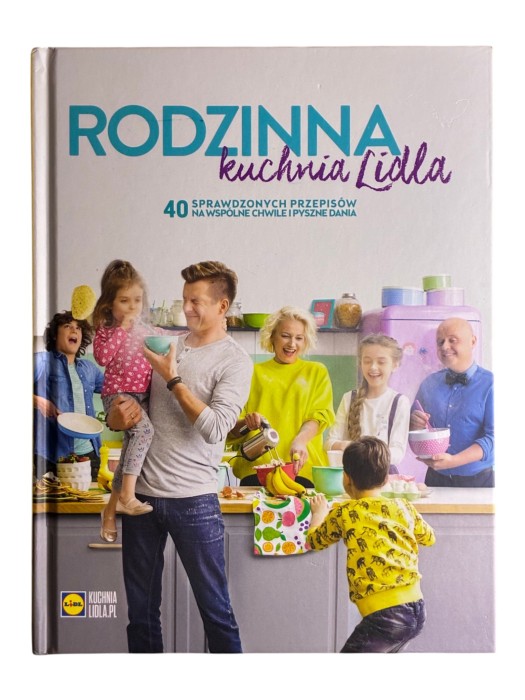 Rodzinna kuchnia Lidla Daria Ładocha, Karol Okrasa, Paweł Małecki