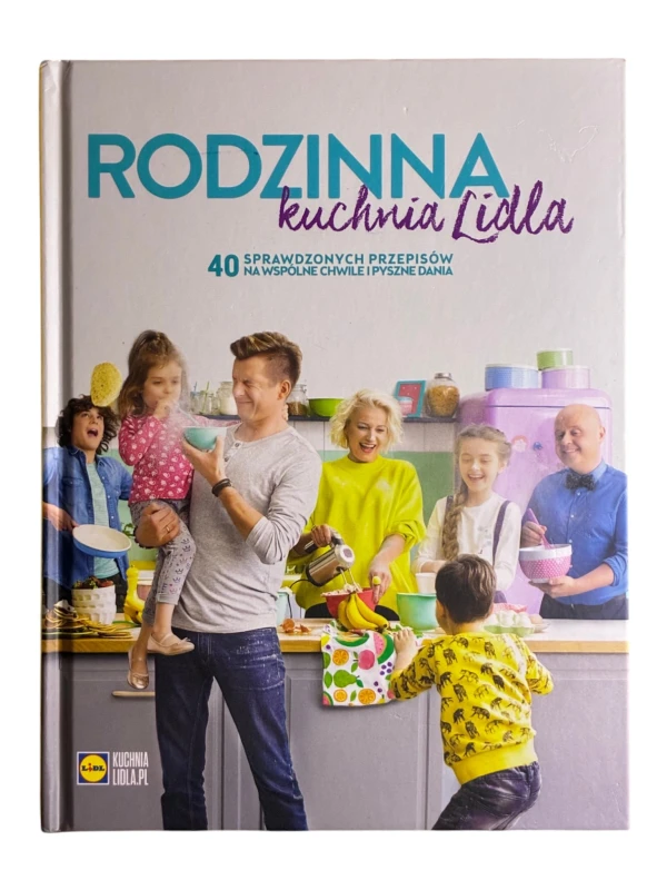 Rodzinna kuchnia Lidla Daria Ładocha, Karol Okrasa, Paweł Małecki