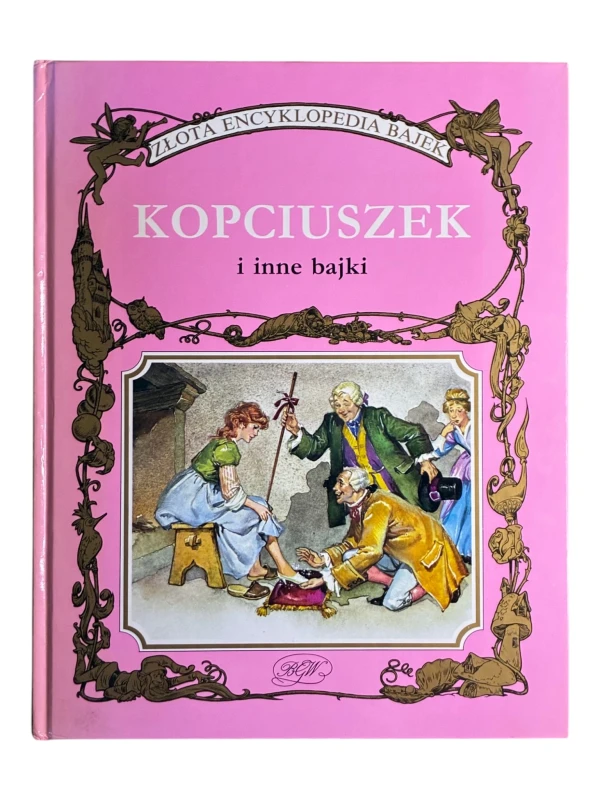 Kopciuszek i inne bajki Złota Encyklopedia Bajek