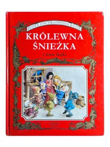 Królewna Śnieżka i inne bajki Złota Encyklopedia Bajek