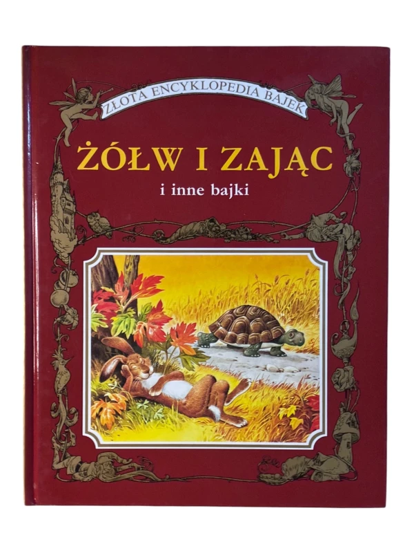 Żółw i zając i inne bajki Złota Encyklopedia Bajek