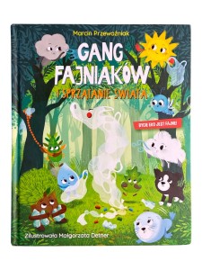 Gang fajniakow i sprzątanie świata Marcin Przewoźniak