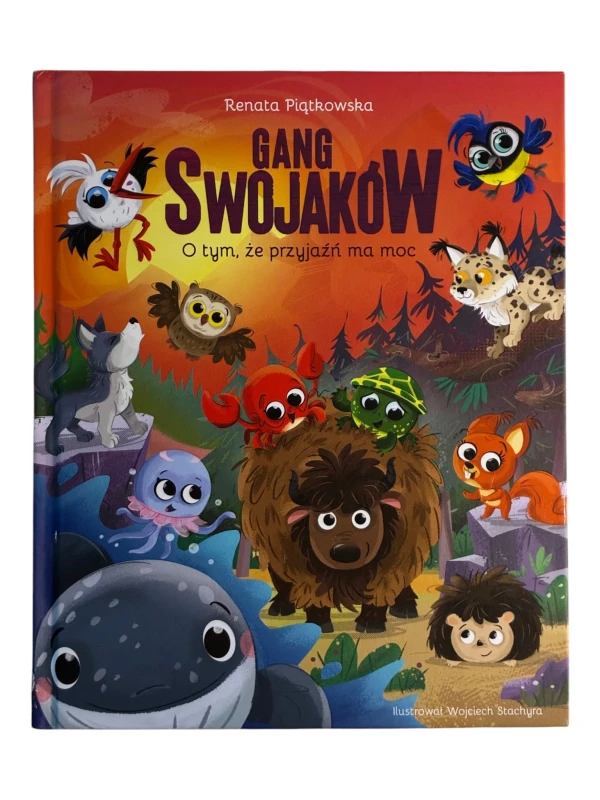 Gang Swojaków. O tym, że przyjaźń ma moc Renata Piątkowska